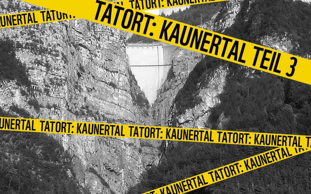 Tatort Kaunertal Teil 3